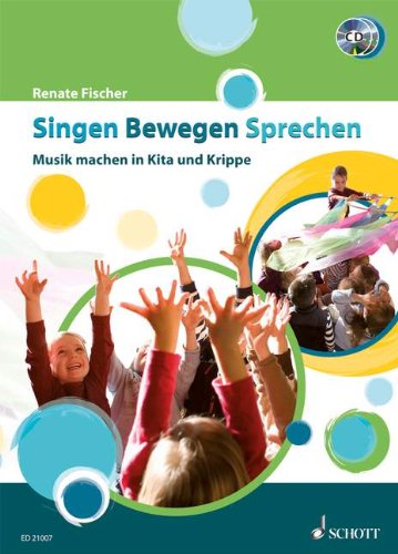  - Singen Bewegen Sprechen: Musik machen in Kita und Krippe. Lehrerband mit CD.