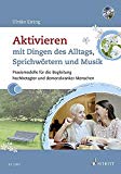 Borries, Christoph - Hochbetagte und Menschen mit Demenz aktivieren: Lieder, Geschichten, Gedichte und Anregungen - Sommer. Band 4. Ausgabe mit CD.