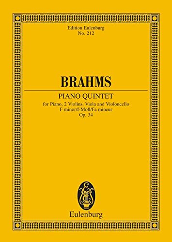  - Klavierquintett f-Moll: op. 34. Klavier, 2 Violinen, Viola und Violoncello. Studienpartitur. (Eulenburg Studienpartituren)