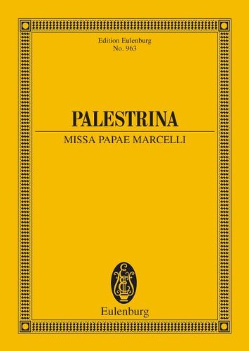 - Missa Papae Marcelli: gemischter Chor (SSAATTBB). Studienpartitur. (Eulenburg Studienpartituren)