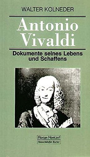  - Antonio Vivaldi: Dokumente seines Lebens und Schaffens (Taschenbücher zur Musikwissenschaft)