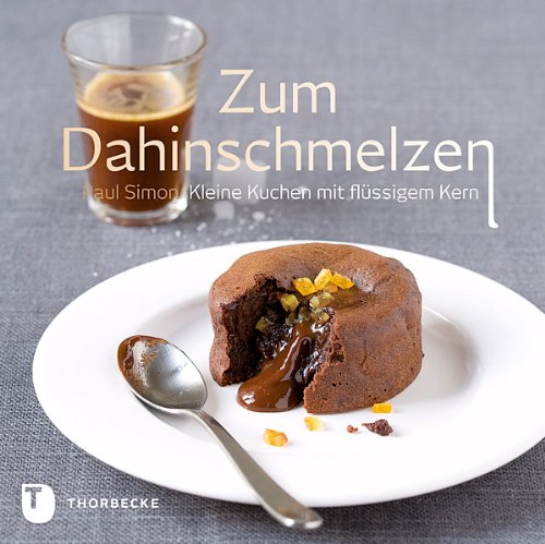  - Zum Dahinschmelzen - Kleine Kuchen mit flüssigem Kern