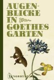  - Goethes Gärten in Weimar