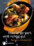  - All in One - Gerichte aus einem Topf: Suppen, Eintöpfe, Fisch, Fleisch und Gemüsegerichte