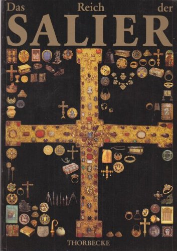  - Das Reich der Salier 1024-1125. Ausstellungskatalog
