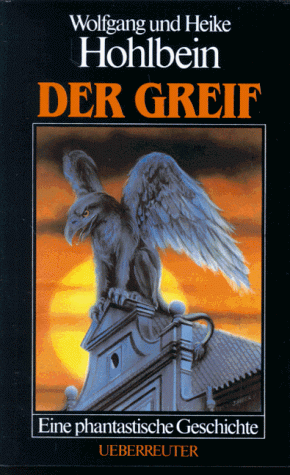 - Der Greif. Eine phantastische Geschichte. ( Ab 12 J.)