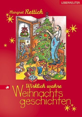  - Wirklich wahre Weihnachtsgeschichten