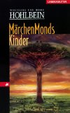  - Märchenmonds Erben: Eine fantastische Geschichte