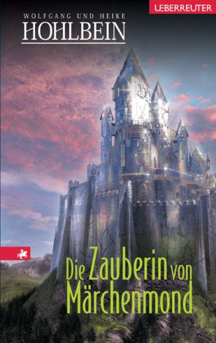 - Die Zauberin von Märchenmond
