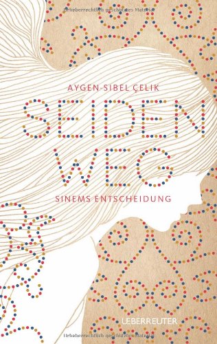 - Seidenweg - Sinems Entscheidung