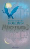  - Märchenmonds Erben: Eine fantastische Geschichte