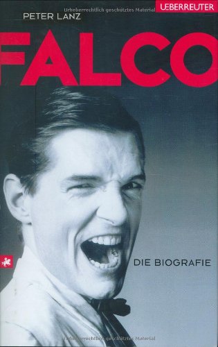 - Falco: Die Biografie