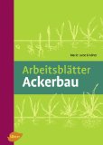  - Agrarwirtschaft Grundstufe: Fachtheorie für Boden Pflanze, Tier, Technik, Chemie, Physik, Biologie