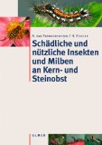  - Pflanzengesundheit im Obstbau: Krankheiten, Schädlinge, Nützlingseinsatz im Obstbau