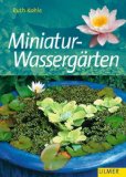  - Miniteiche und Brunnen: Dekorativ, erfrischend, belebend