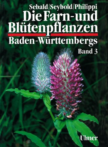 - Die Farn- und Blütenpflanzen Baden-Württembergs, 8 Bde., Bd.3, Spezieller Teil (Spermatophyta, Unterklasse Rosidae)