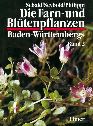 - Die Farn- und Blütenpflanzen Baden-Württembergs, 8 Bde., Bd.2, Spezieller Teil (Spermatophyta, Unterklasse Dilleniidae)