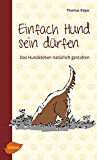  - Da muss er durch!: Über Schlagworte und Sprüche aus der Hundewelt