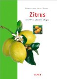  - Zitruspflanzen: Zitrone, Orange, Kumquat & Co