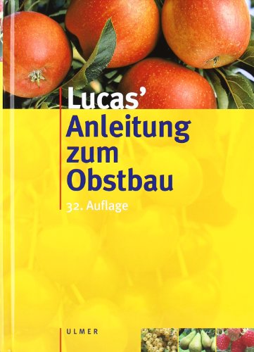 - Lucas' Anleitung zum Obstbau