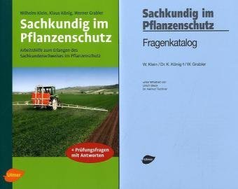  - Sachkundig im Pflanzenschutz: Arbeitshilfe zum Erlangen des Sachkundenachweises im Pflanzenschutz
