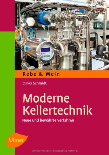 - Moderne Kellertechnik: Neue und bewährte Verfahren