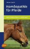  - Naturheilkunde für Pferde. Krankheiten erkennen und sanft behandeln.