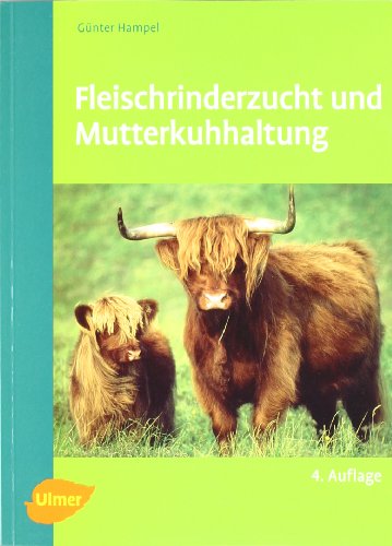 - Fleischrinderzucht und Mutterkuhhaltung