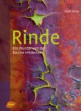  - Rinde: Die Wunderwelt der Bäume entdecken