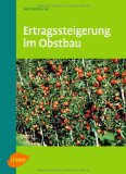  - Erfolgreicher Obstbau: Ein Obstbauleitfaden unter besonderer Berücksichtigung qualitätsfördernder Maßnahmen