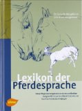  - Pferde verstehen: Mit Achtung und Respekt Vertrauen herstellen