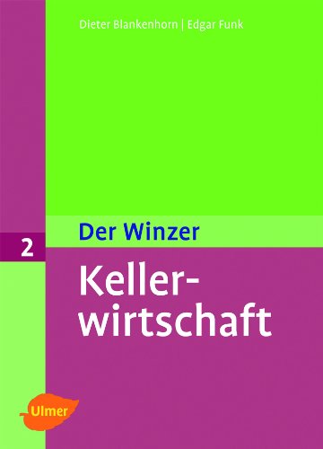  - Der Winzer Band 2. Kellerwirtschaft