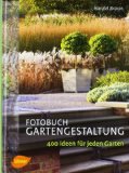  - Gartengestaltung: Inspiration - Planung - Praxis
