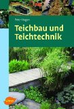  - Gartenteiche anlegen und gestalten: Schritt für Schritt zum eigenen Wassergarten (GU PraxisRatgeber Garten)