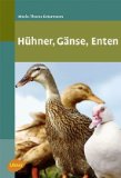  - Ente, Gans & Co: Praxis der Wassergeflügelhaltung