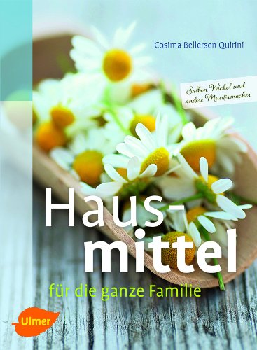 - Hausmittel für die ganze Familie