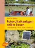  - Autonome Stromversorgung: Auslegung und Praxis von Stromversorgungsanlagen mit Batteriespeicher