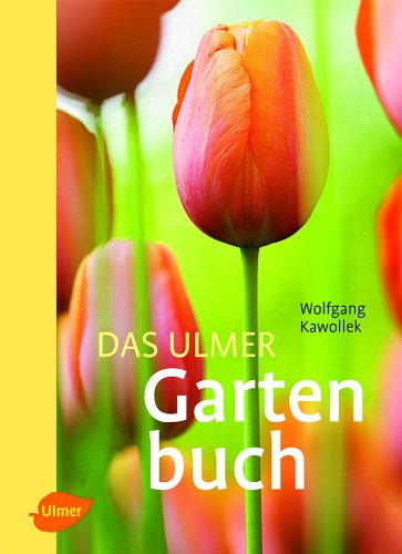 - Das Ulmer Gartenbuch