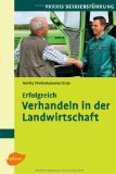  - Erfolgreiche Unternehmensführung in der Landwirtschaft: Das Fitnessprogramm für Ihren Betrieb