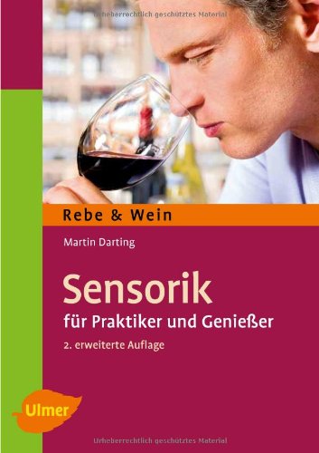 - Sensorik: Für Praktiker und Genießer