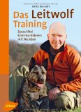  - Das Leitwolf-Spiel: Natürlich spielen mit Hunden