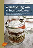  - Wilde Beeren, Früchte und Wurzeln: Frisch aus der Natur - sammeln, kochen, genießen