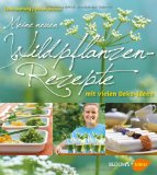  - Wald- und Wiesen-Kochbuch: Köstliches mit Wildkräutern, Beeren und Pilzen (GU Themenkochbuch)