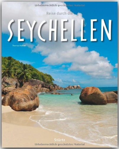 - Reise durch die SEYCHELLEN - Ein Bildband mit über 200 Bildern - STÜRTZ Verlag