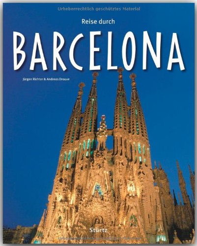- Reise durch BARCELONA - Ein Bildband mit über 170 Bildern - STÜRTZ Verlag