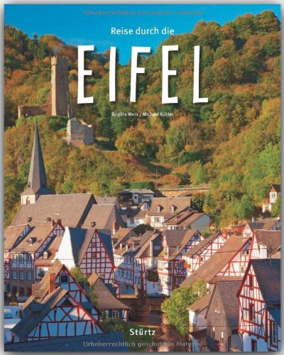  - Reise durch die EIFEL - Ein Bildband mit über 190 Bildern - STÜRTZ Verlag