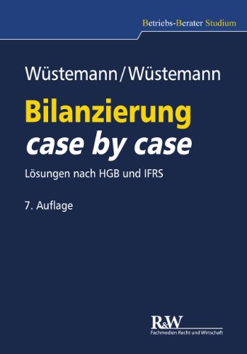 - Bilanzierung case by case: Lösungen nach HGB und IFRS