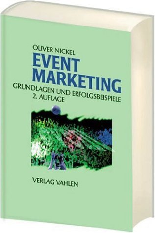 - Eventmarketing: Grundlagen und Erfolgsbeispiele