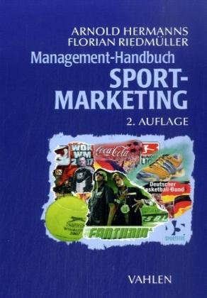 Hermanns, Arnold / Riedmüller, Florian - Management-Handbuch Sport-Marketing