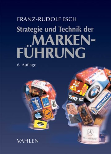  - Strategie und Technik der Markenführung